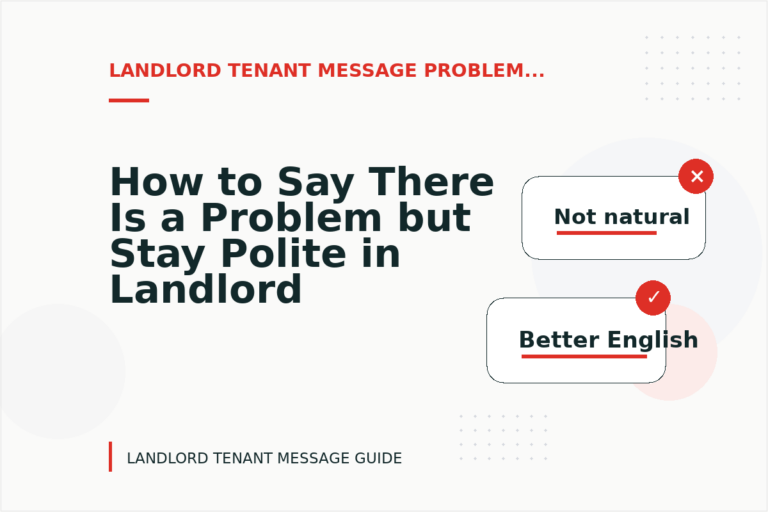 How to Say There Is a Problem but Stay Polite in Landlord Tenant Message English How to Say There Is a Problem but Stay Polite in Landlord Tenant Message English