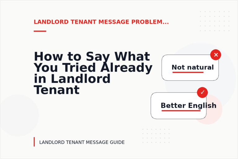 How to Say What You Tried Already in Landlord Tenant Message English